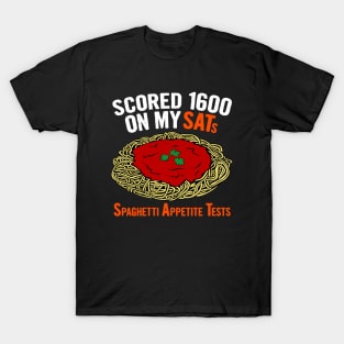 Scored 1600 on my SATs T-Shirt